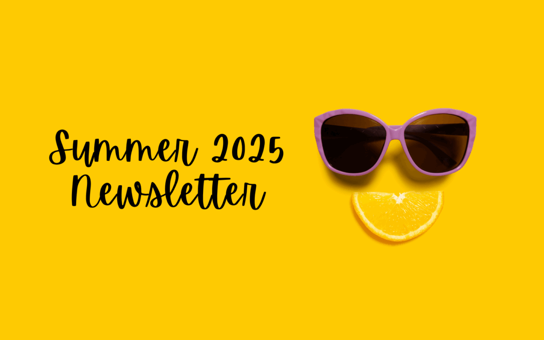 Summer 2025 Newsletter